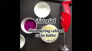 TUTORIAL: Shimmering colored cocoa butter. 💜
