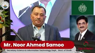 🎙️ NED Academy Talks: Episode with Secretary S&ITD Mr. Noor Ahmed Samoo & Prof. Dr. Bilal Zahid