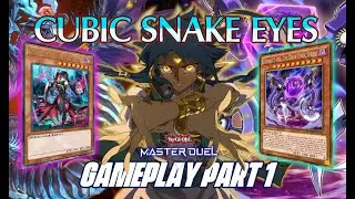 WHY DOES THIS WORK SO WELL? | Cubic Snake Eyes Gameplay Part 1 | Yu-Gi-Oh! Master Duel