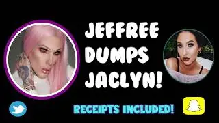 Jeffree Star Dumps Jaclyn Hill! - Receipts Included🔥