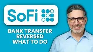 SoFi Bank Transfer Reversed &mdash; What to Do 🔄 Quickly Recover Funds And Fix Reversed Transfers
