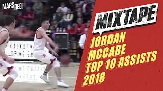 Top 10 Assists: Jordan McCabe Has Dimes For Days!!! | TOP 10 ASSISTS | Mars Reel