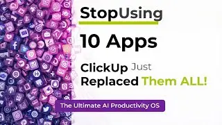 Stop Using 10 Apps &mdash; ClickUp Just Replaced Them ALL! | The Ultimate AI Productivity OS