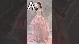 Choose your name 1st letter and see your beautiful gown 😱🤩🫶 #womensfashion#fashionable#shorts #fypシ゚