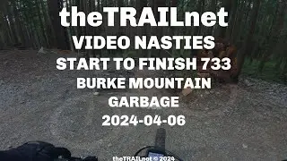 Start To Finish 733 Burke Mountain: Garbage
