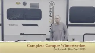 Winterizing a Camper - Geo Pro Camper 19FBS