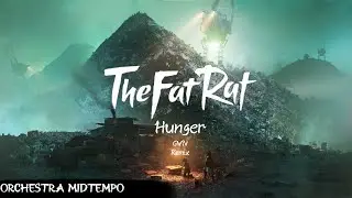 TheFatRat - Hunger [GWN Remix]