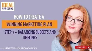 How to Create a Winning Marketing Plan: Step 3 &ndash; Balancing Budgets and Timelines