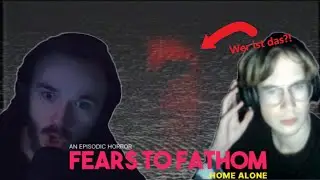 NOCH NIE SO ERSCHROCKEN!!! | Fears to Fathom: Home Alone