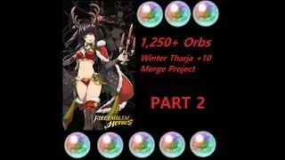 1,250+ Orb Summon: A +10 Winter Tharja Project, Part 2
