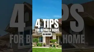 4 Tips For Buying a Home in Miami!