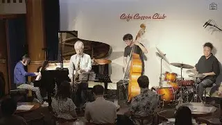''Equinox'' 山口真文Quartet 2025'07'18 @cafe cotton club