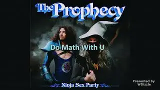 Ninja Sex Party - Do Math With U (Karaoke)