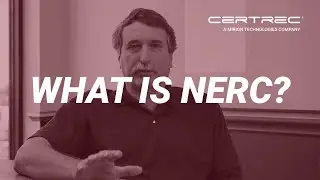 History of NERC: Insights from Certrec's Regulatory Compliance Expert
