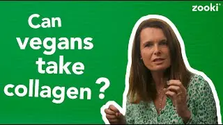 Can Vegans Take Collagen? | An Easy Guide To Collagen | Zooki