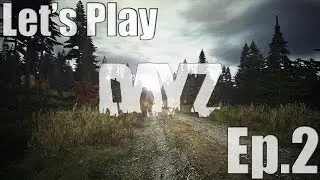 DayZ Standalone Let's Play - Update 0.45 (Big Hunting Update) - Ep.2 - Fellow Survivors