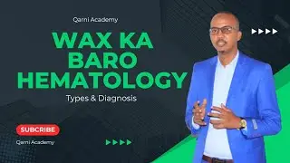Wax Ka Baro Haematology, Types, & Diagnostic.