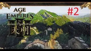 Age of Empires 3 Walkthrough / The Asian Dynasties (Act-2: China / Episode-2 Storming the Beaches)