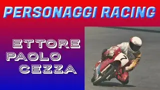Personaggi racing: ETTORE PAOLO CEZZA