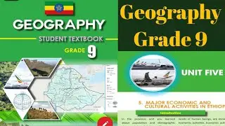 Geography Grade 9 Unit 5  major economic and cultural activities in Ethiopia  @Aone_education