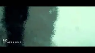 IJO - Stoner Jungle