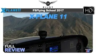 [X-Plane] FSFlyingSchool 2017 For X Plane 11 | Full Review