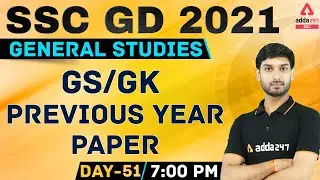 SSC GD 2021 | SSC GD GK/GS Live Class | SSC GD Previous Year Question Papers | Day #51