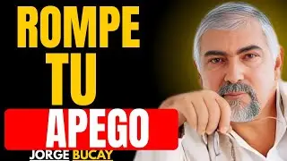 10 Claves para Desapegarte de Alguien sin Dolor | Jorge Bucay ❤️