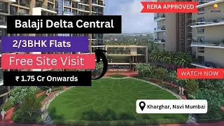 Amazing 2, 3 BHK Flats | 1.75 Cr* | Balaji Delta Central ☎️+91-7428091724 | #kharghar, Navi Mumbai