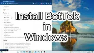 Install Bot Tok in Windows (Tutorial)
