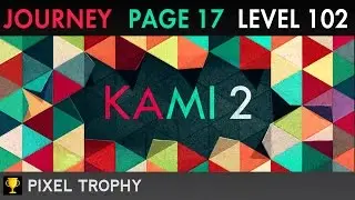 KAMI 2 - JOURNEY Page 17 Level 102