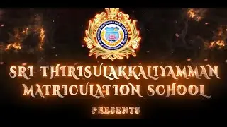 💥🏫 Sri Thirisulakkaliyamman Matriculation School ( 📖 Annual Report 2024 - 2025 💫)