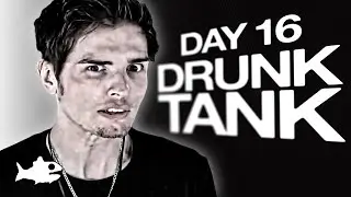 Fishtank Digest Season 3 Day 16 - DRUNK TANK