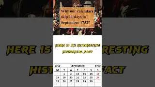 The Mystery of the Missing 11 Days in September 1752 : Lost in Time #intrestingfacts