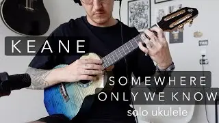 Keane - Somewhere only we know ukulele cover (tabs available)
