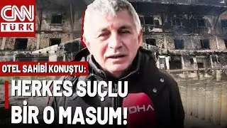 Bolu'daki Otel Sahibinin İfadeleri Şoke Etti! Halit Ergül Faciada Otel Çalışanlarını Suçladı