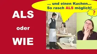 ALS = ungleich / WIE = gleich - Ist es tatsächlich immer so?   (Deutsch B1-C1)