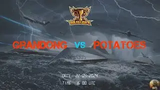 WCWT S1 || Round 6 ( Grand Final ) ||Match 1|| GRANDONG vs POTATOES