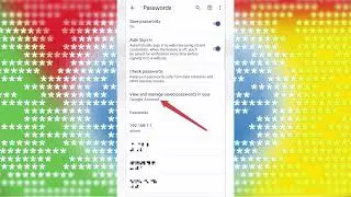 How to View Saved Passwords in Chrome on Android Phones