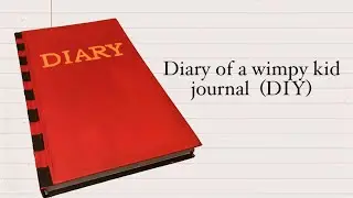 Diary of a wimpy kid Journal DIY (tutorial)