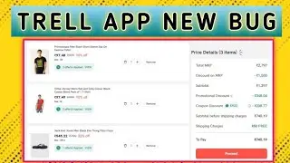 Trell App New Bug | Get Products For Cheap Rates | New Bug In Trell | Get T-shirts For Cheap Rates