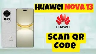 Как сканировать QR-код Huawei Nova 13