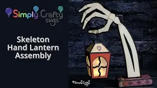 Skeleton Hand Lantern Assembly - 3D Halloween SVG File