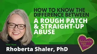 How to Know the Difference Between a Rough Patch & Straight-Up Abuse