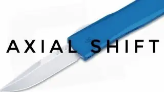 Axial Shift Disassembly OTF
