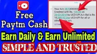 Best App To Earn Free Paytm Cash 2018, Earn Money Online 2018,Earn Daily And Unlimited(Expired)