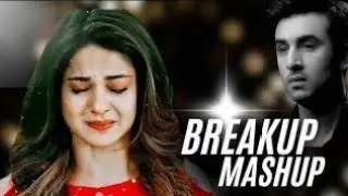 The Breakup mashup || Sad lofi songs || Lofi songs Mashup | Lofi + Reverb #sad