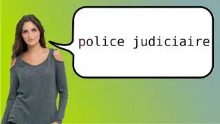 How to say 'detective police' in French?