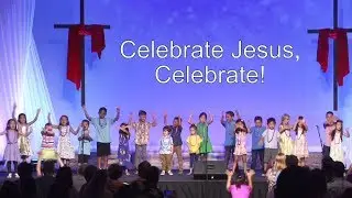 Celebrate Jesus, Celebrate | NHHK Easter - (3rd Service) Keiki Choir