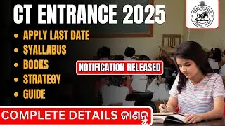 CT Entrance 2025 | Odisha CT Exam Preparation Full Strategy | Exam Pattern | Syllabus | OPSC Wallah
